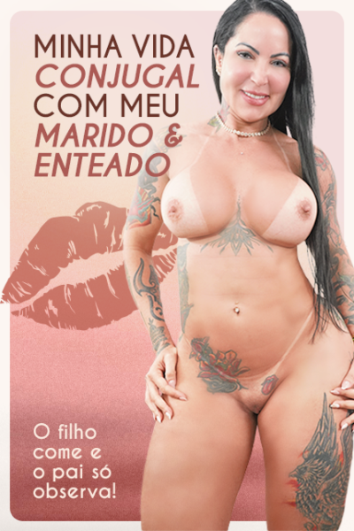 Minha Vida Conjugal com Meu Marido e Enteado